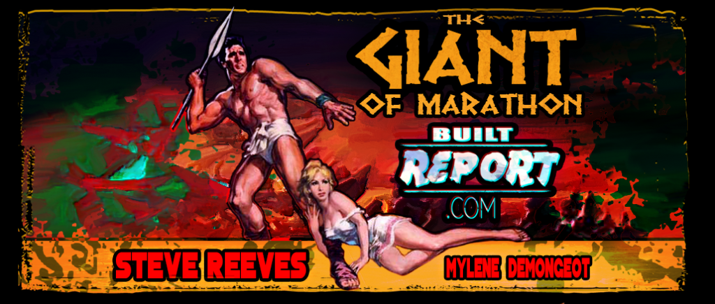 Built Report Steve Reeves Giant of Marathon